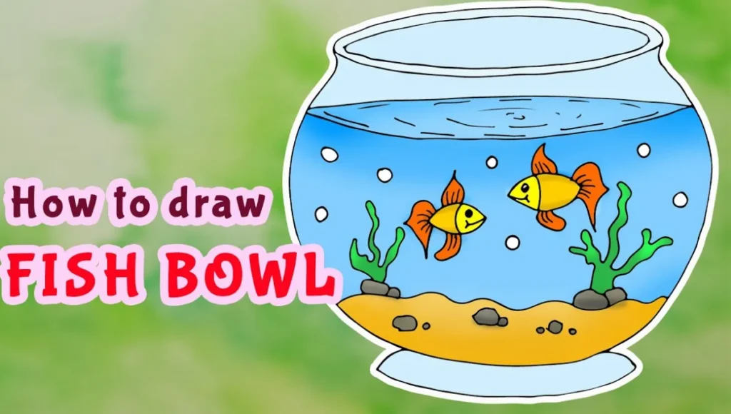 How To Draw A Fish Bowl